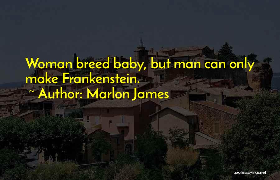 Marlon James Quotes 1224353