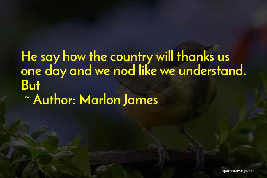 Marlon James Quotes 1272939