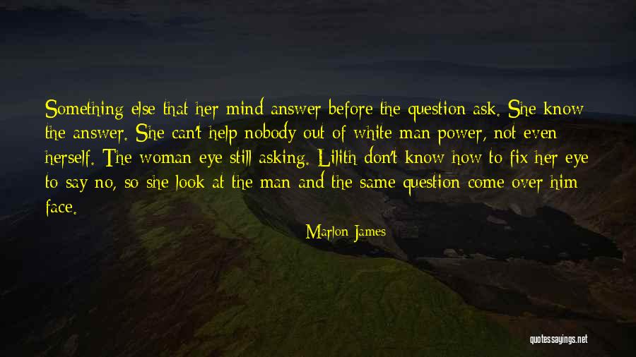 Marlon James Quotes 1859483