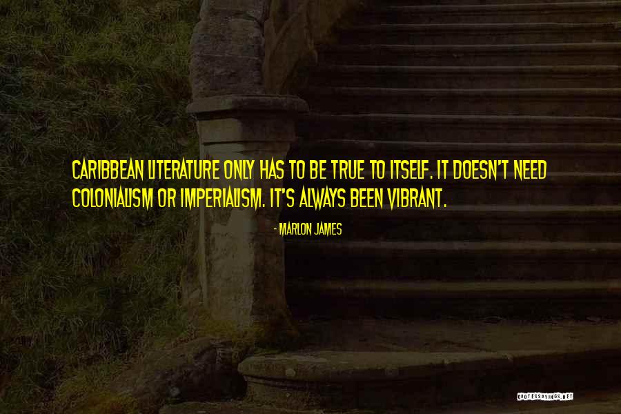 Marlon James Quotes 2104851 Marlon James Quotes 2104851