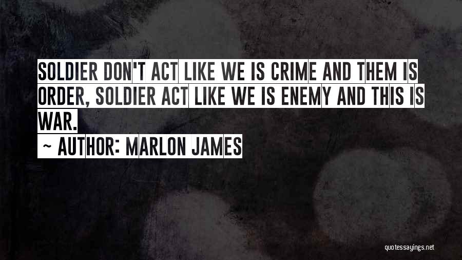 Marlon James Quotes 642116