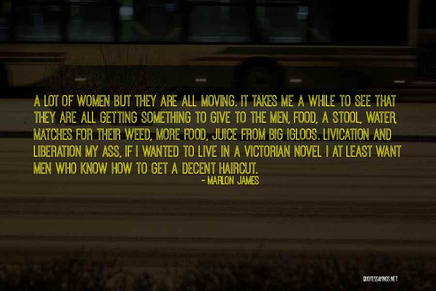 Marlon James Quotes 686077 Marlon James Quotes 686077