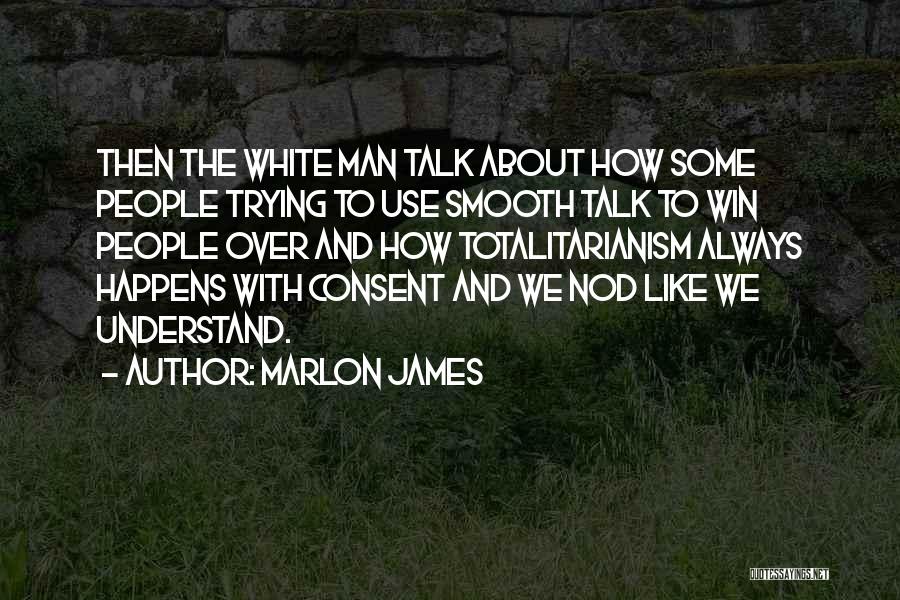 Marlon James Quotes 866140