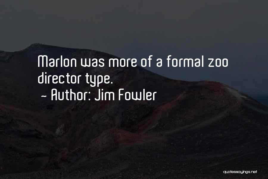 Marlon Quotes By Jim Fowler