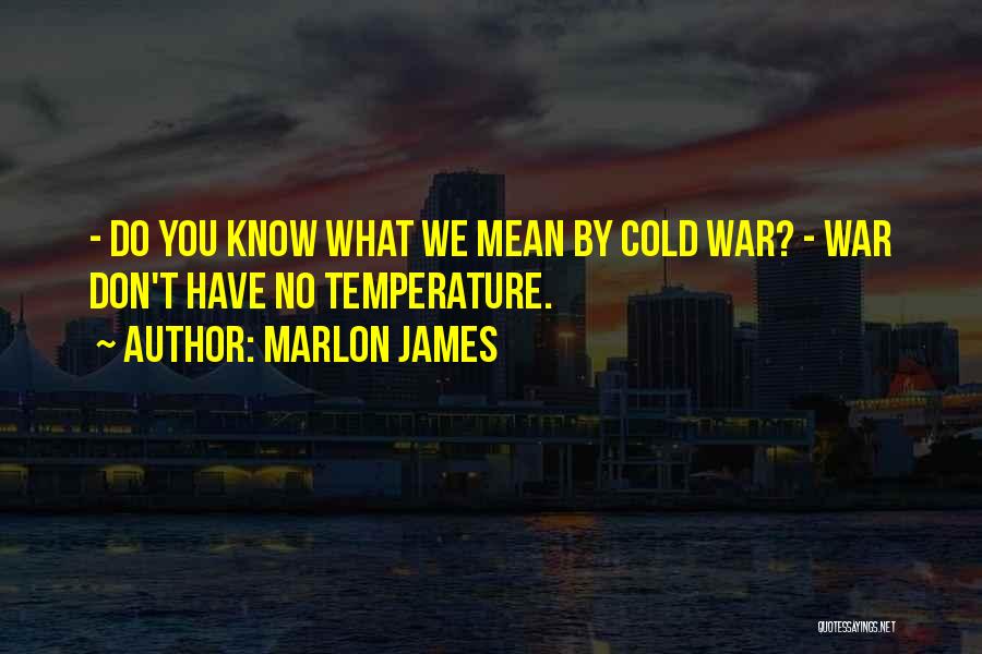 Marlon Quotes By Marlon James