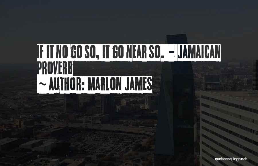 Marlon Quotes By Marlon James