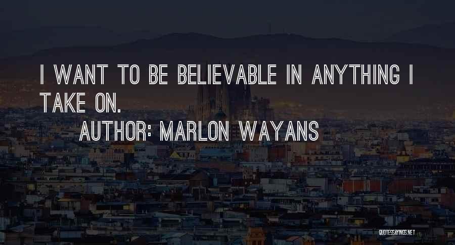 Marlon Quotes By Marlon Wayans