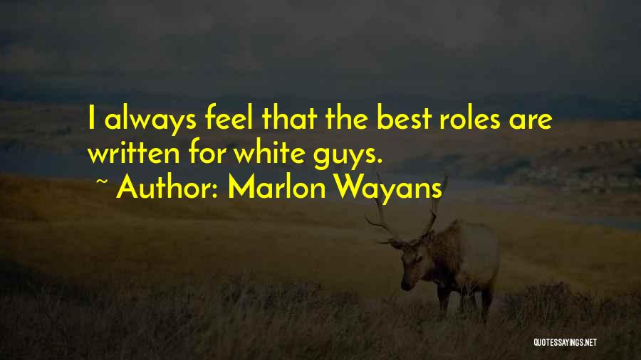 Marlon Quotes By Marlon Wayans