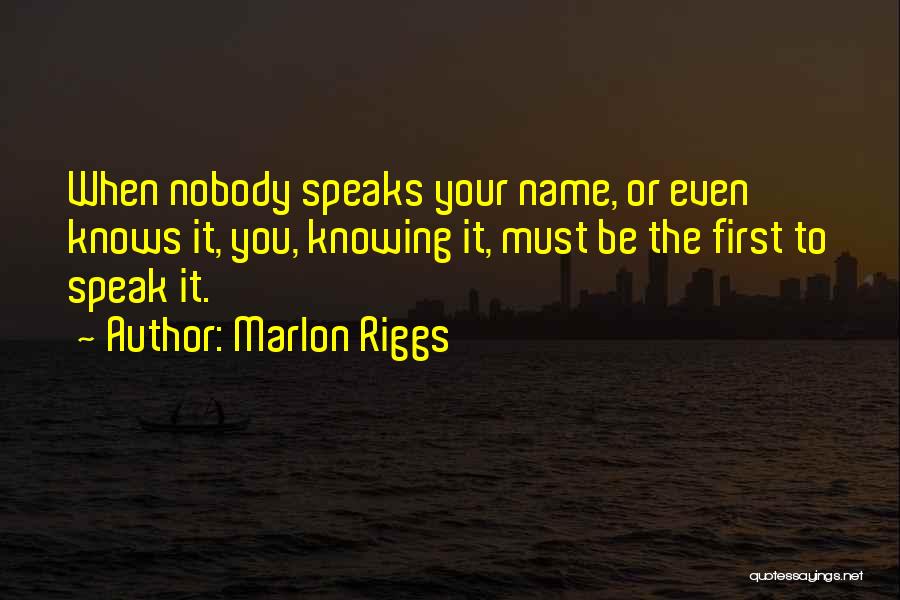 Marlon Riggs Quotes 1283672