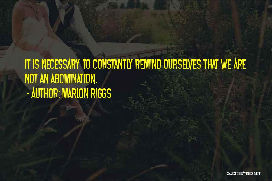 Marlon Riggs Quotes 264482