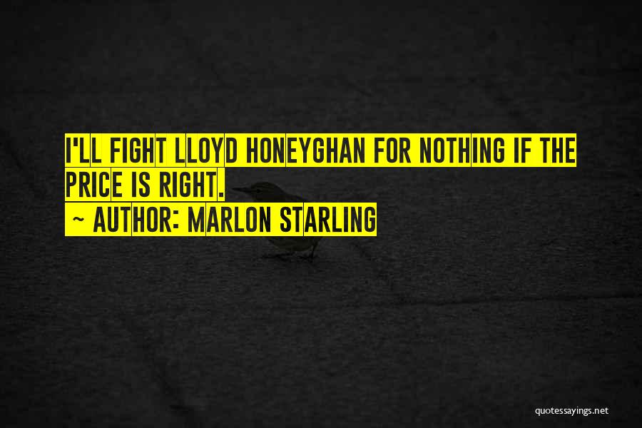 Marlon Starling Quotes 555990