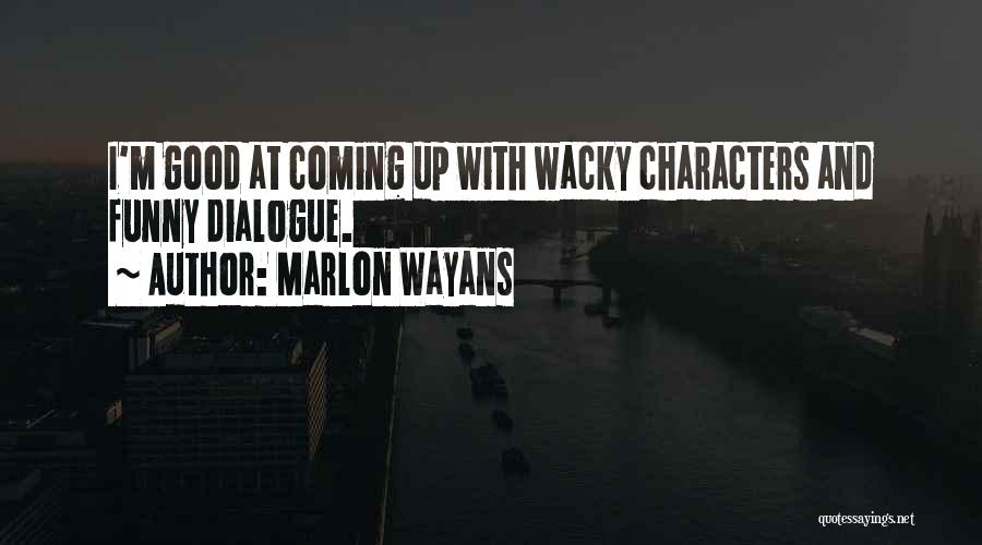 Marlon Wayans Quotes 1497374