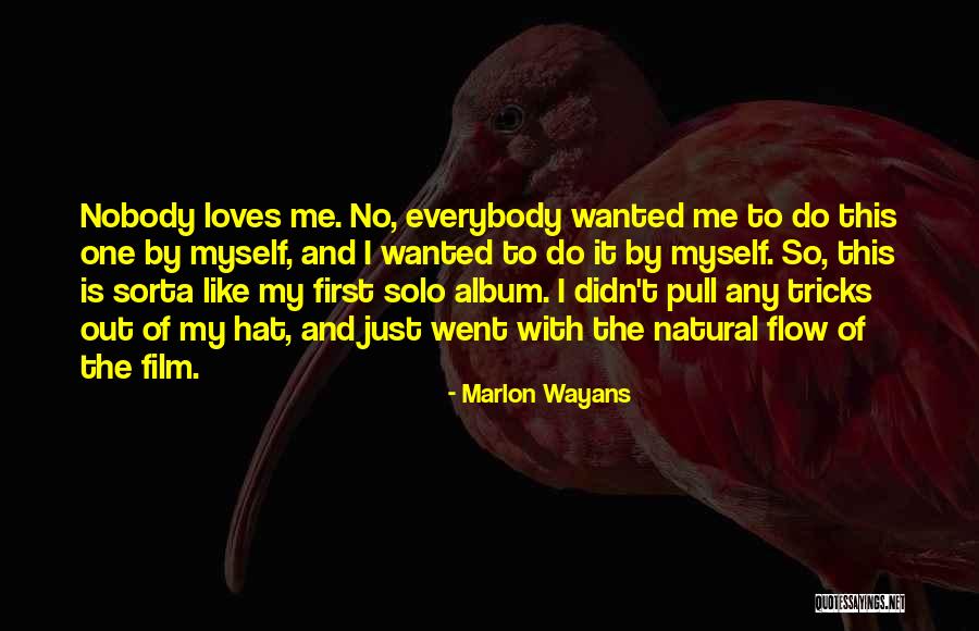 Marlon Wayans Quotes 1800167 Marlon Wayans Quotes 1800167