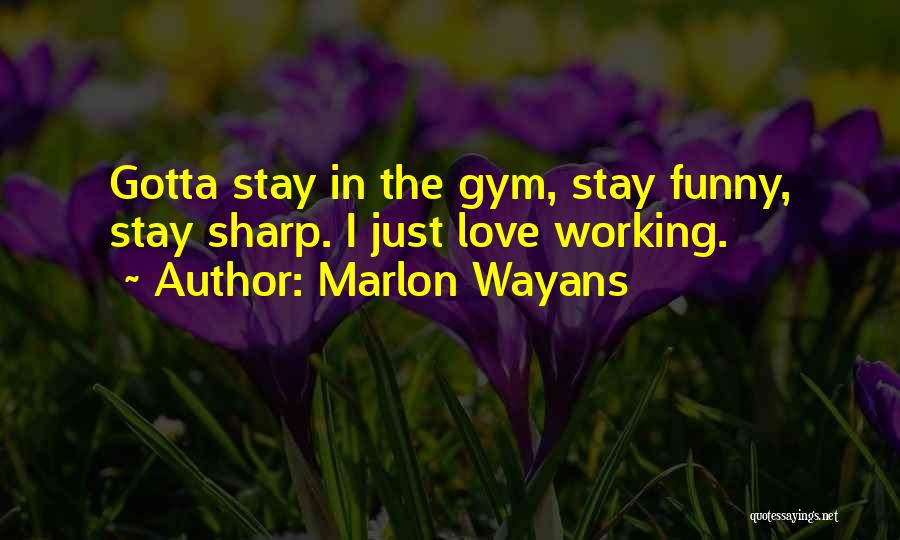 Marlon Wayans Quotes 2105095