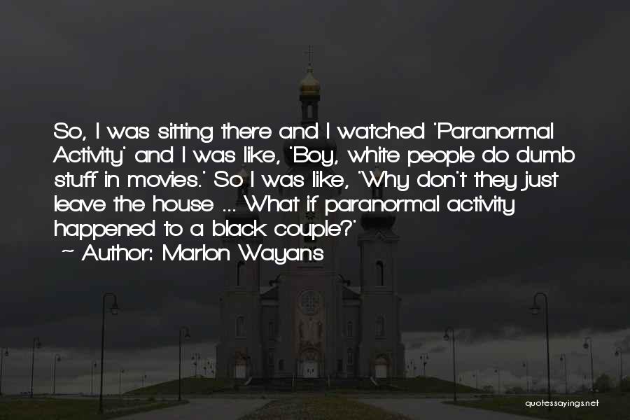 Marlon Wayans Quotes 2176554