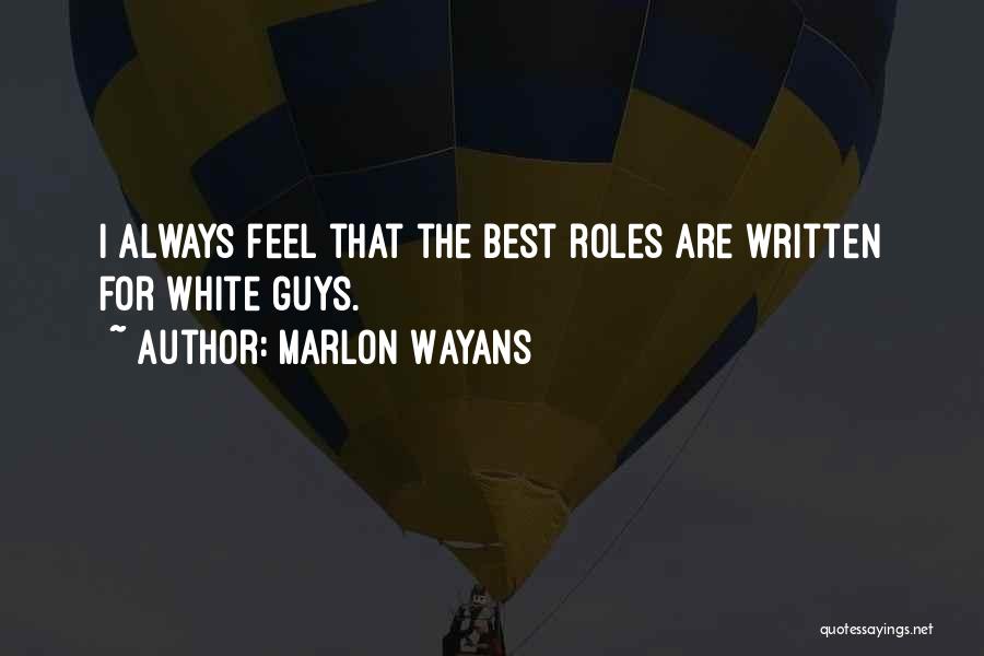 Marlon Wayans Quotes 297054