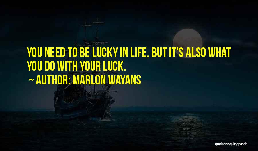 Marlon Wayans Quotes 389831