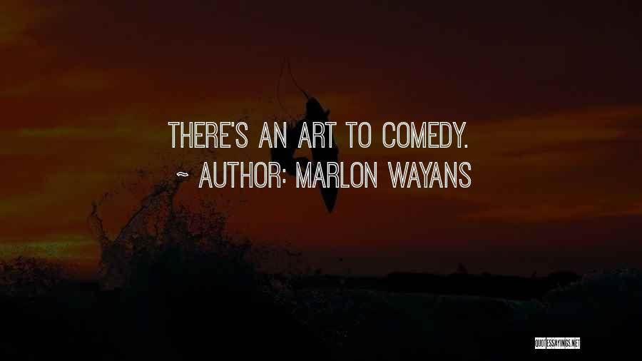 Marlon Wayans Quotes 955322