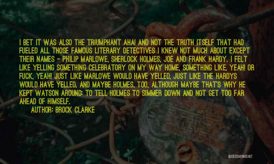 Marlowe Quotes By Brock Clarke