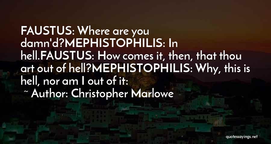 Marlowe Quotes By Christopher Marlowe