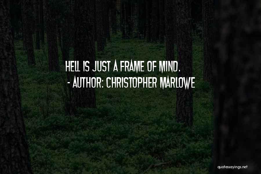 Marlowe Quotes By Christopher Marlowe