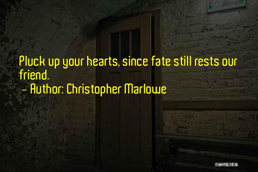 Marlowe Quotes By Christopher Marlowe