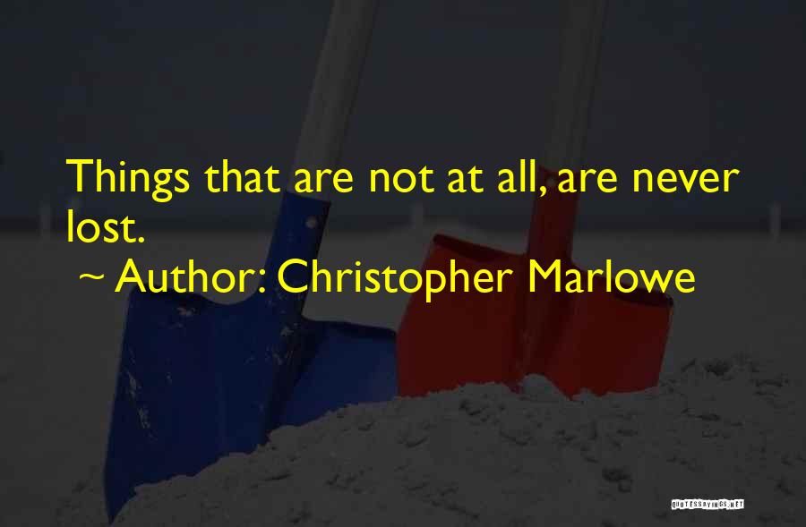 Marlowe Quotes By Christopher Marlowe