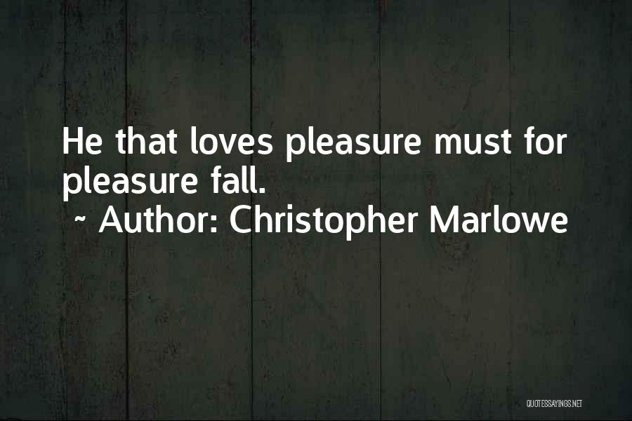 Marlowe Quotes By Christopher Marlowe