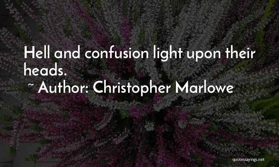 Marlowe Quotes By Christopher Marlowe