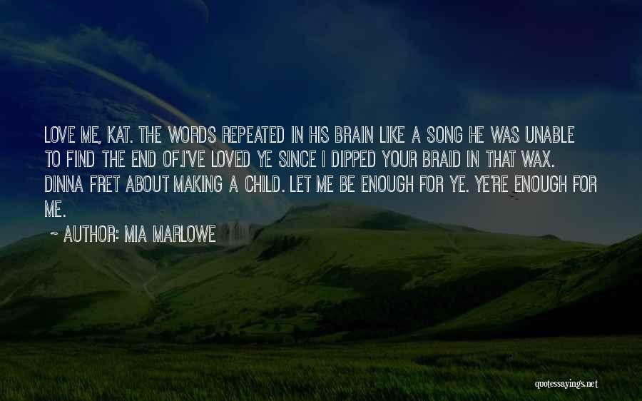 Marlowe Quotes By Mia Marlowe