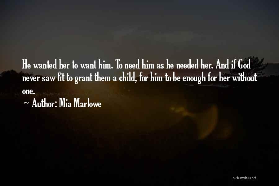 Marlowe Quotes By Mia Marlowe