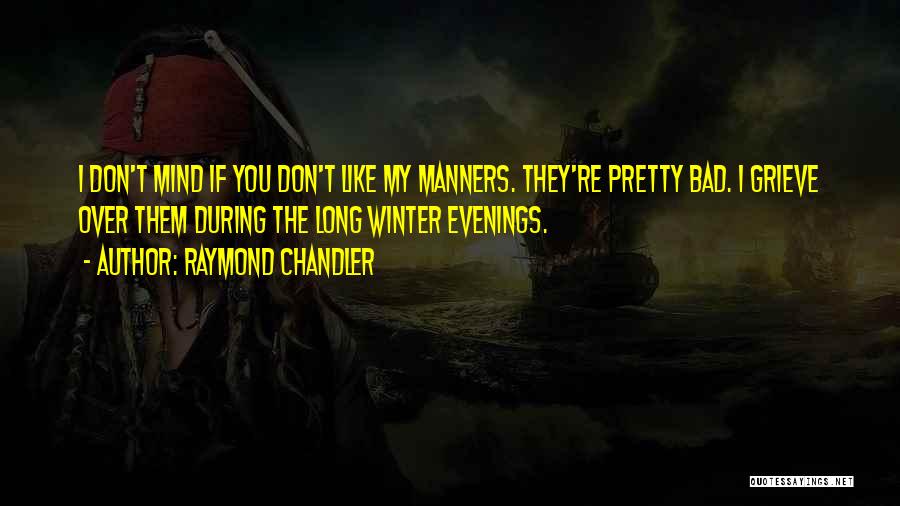 Marlowe Quotes By Raymond Chandler