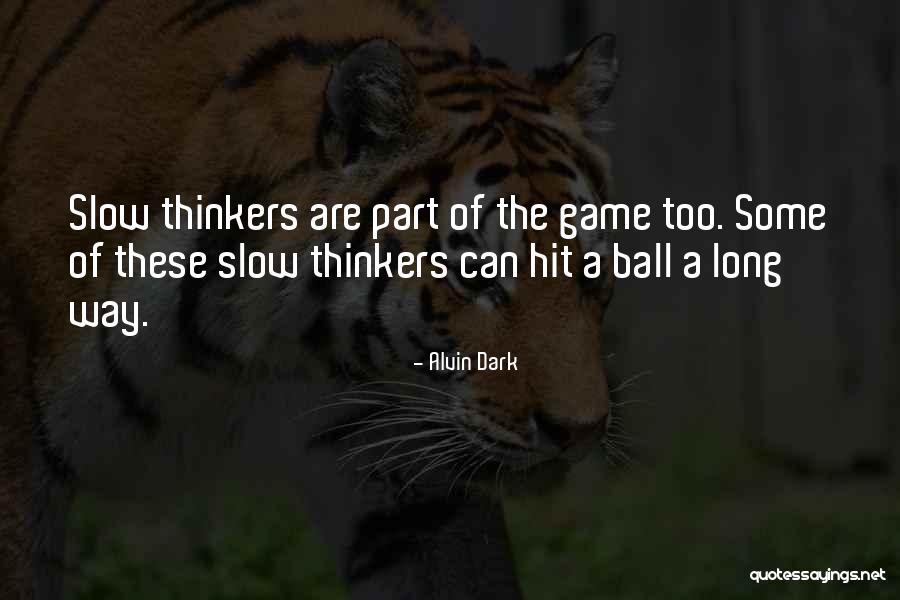 Marly Rusoff Quotes By Alvin Dark Marly Rusoff Quotes By Alvin Dark