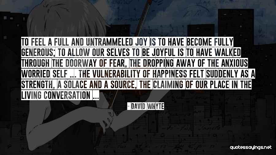 Marlyse Williams Quotes By David Whyte Marlyse Williams Quotes By David Whyte
