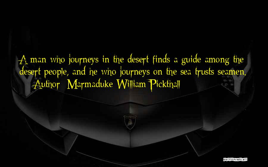 Marmaduke William Pickthall Quotes 1043697