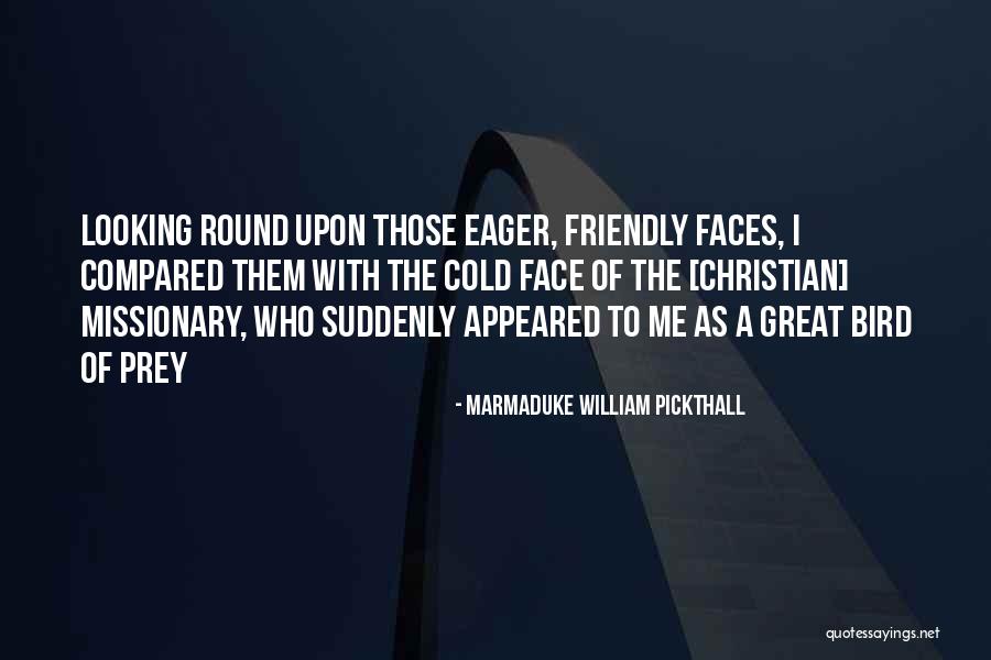 Marmaduke William Pickthall Quotes 2020316