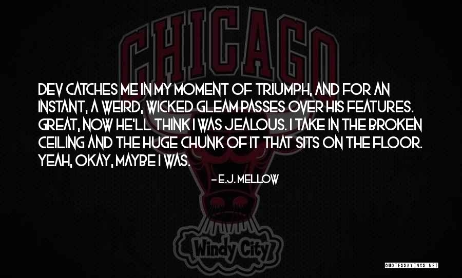 Marmaromenos Quotes By E.J. Mellow Marmaromenos Quotes By E.J. Mellow