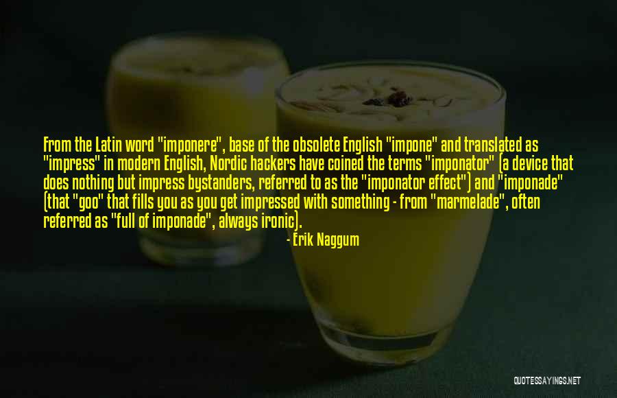 Marmelade Quotes By Erik Naggum Marmelade Quotes By Erik Naggum