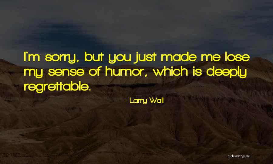 Marmeladov Quotes By Larry Wall