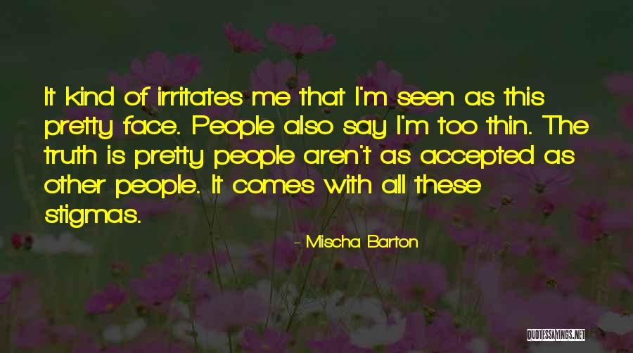 Marmiebee Quotes By Mischa Barton Marmiebee Quotes By Mischa Barton