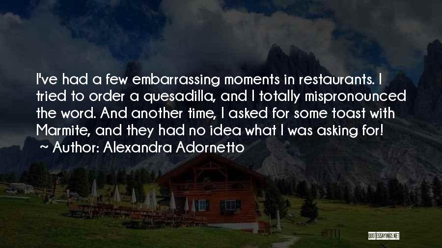 Marmite Quotes By Alexandra Adornetto