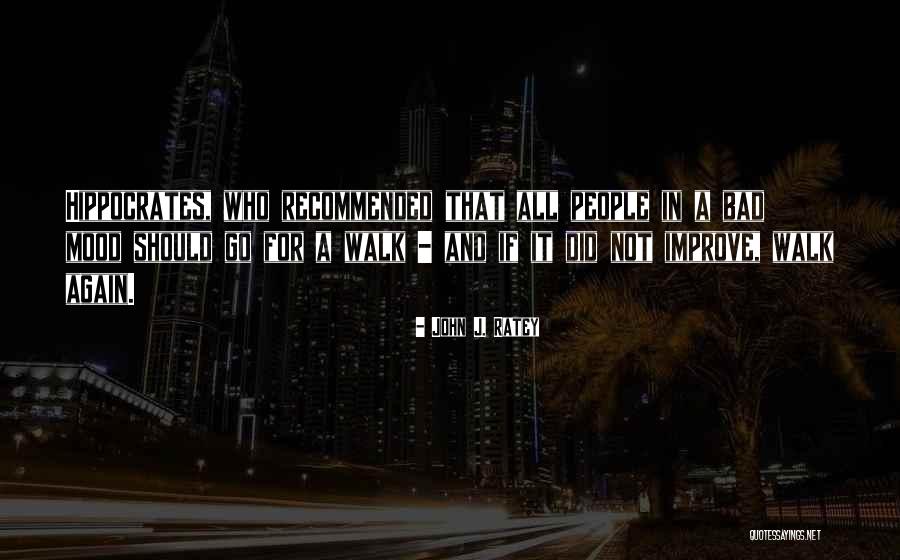 Marmolejo Place Quotes By John J. Ratey Marmolejo Place Quotes By John J. Ratey