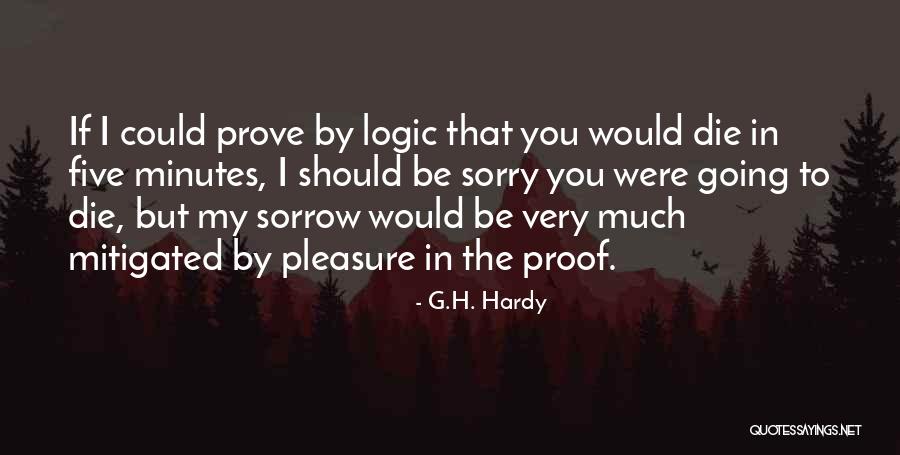 Marmolejos Quotes By G.H. Hardy Marmolejos Quotes By G.H. Hardy