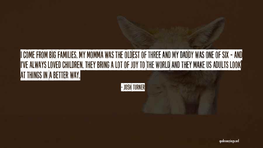 Marmoset Quotes By Josh Turner Marmoset Quotes By Josh Turner
