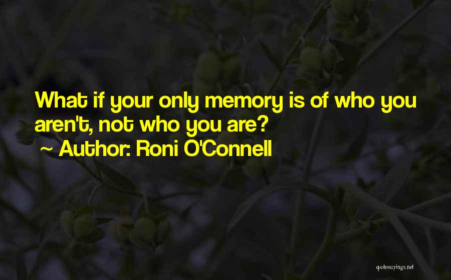 Marnantelis Sartell Quotes By Roni O'Connell