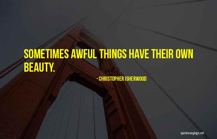 Marnay Parent Quotes By Christopher Isherwood Marnay Parent Quotes By Christopher Isherwood
