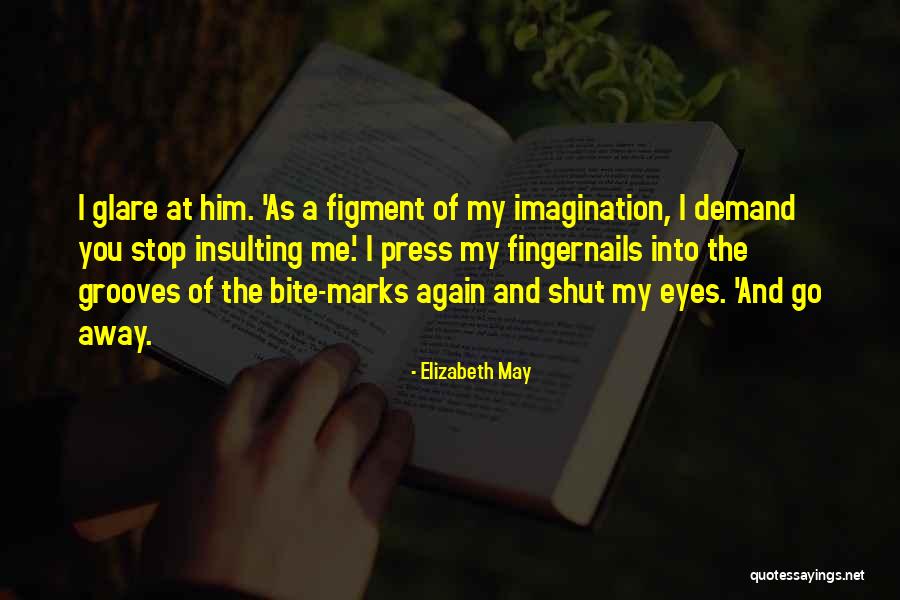 Marney Hochman Quotes By Elizabeth May Marney Hochman Quotes By Elizabeth May