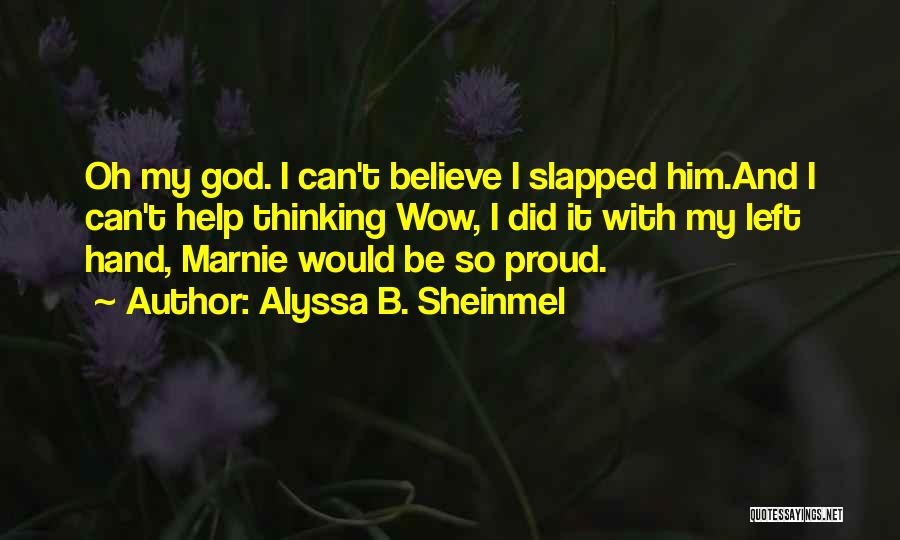 Marnie Quotes By Alyssa B. Sheinmel