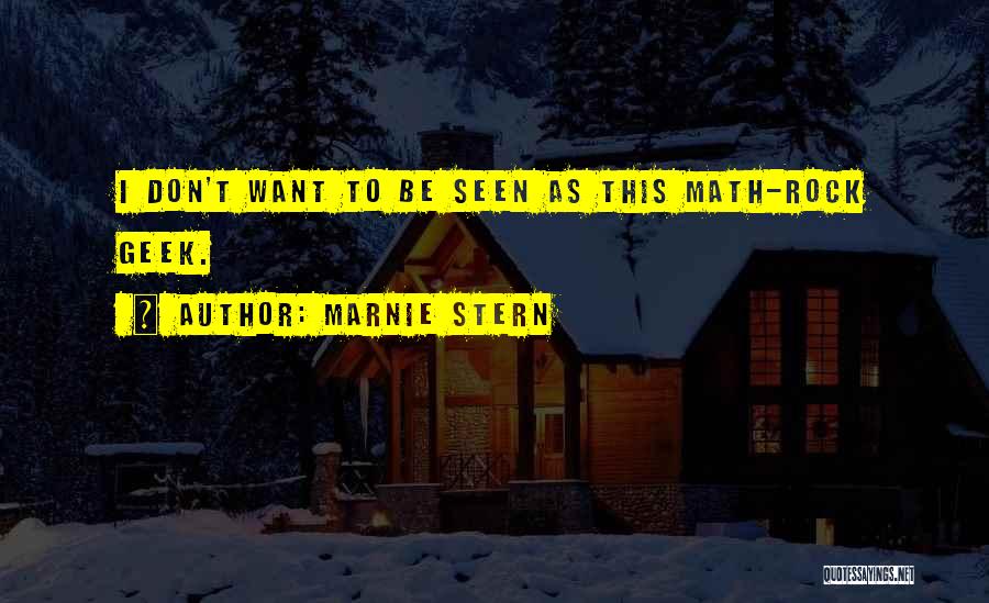 Marnie Stern Quotes 750928