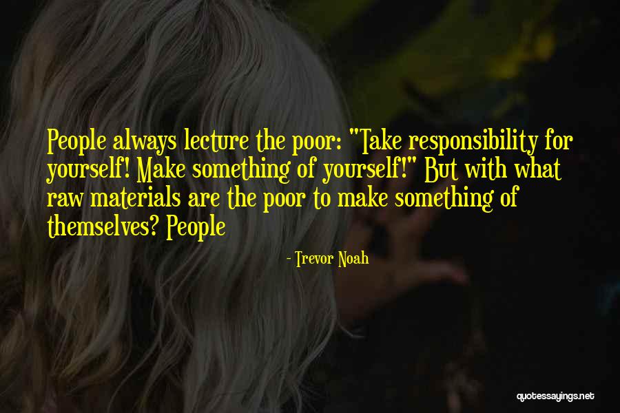 Marolt Ranch Quotes By Trevor Noah Marolt Ranch Quotes By Trevor Noah